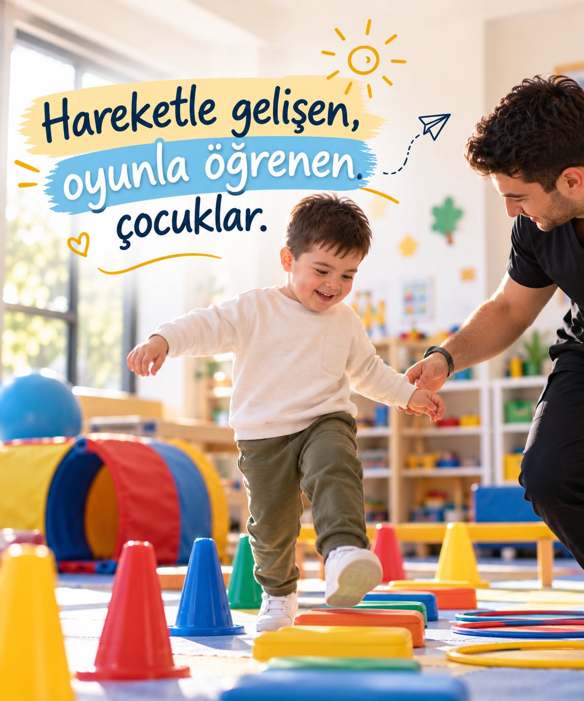 Hareketle gelişen, oyunla öğrenen çocuklar.